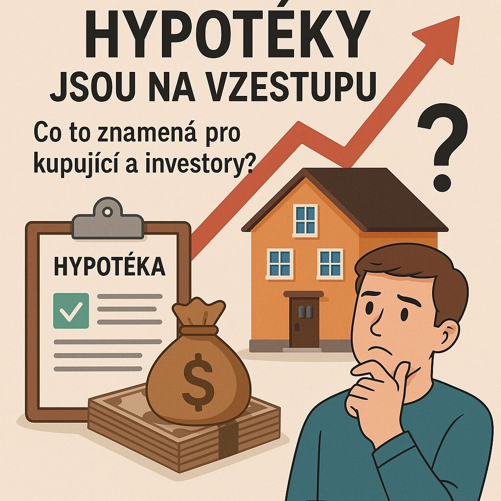 Hypotéky jsou na vzestupu! Co to znamená pro kupující a investory? | Radek Procyk
